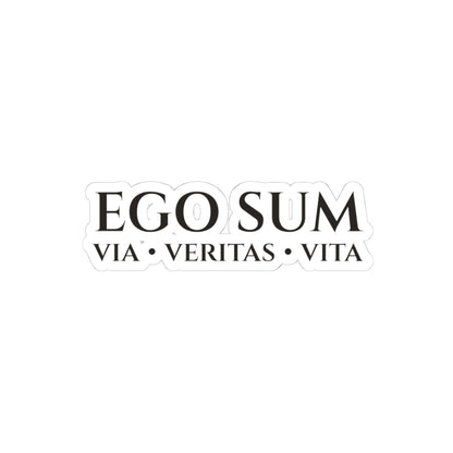 Ego Sum Sticker | Via, Veritas, Vita