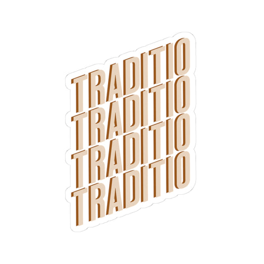 Traditio Sticker | What Was Handed On