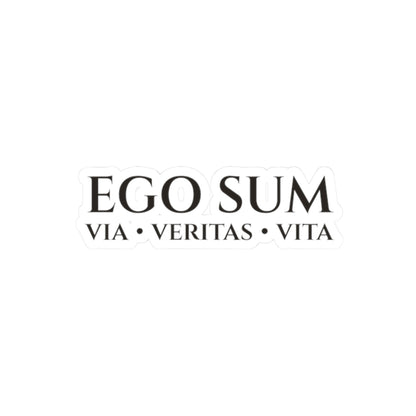 Ego Sum Sticker | Via, Veritas, Vita