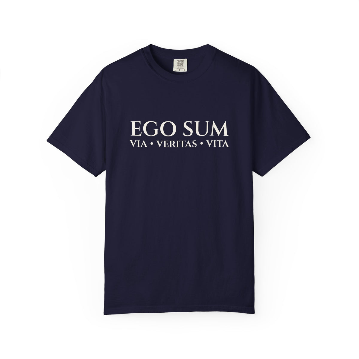 Ego Sum T-Shirt | Via, Veritas, Vita