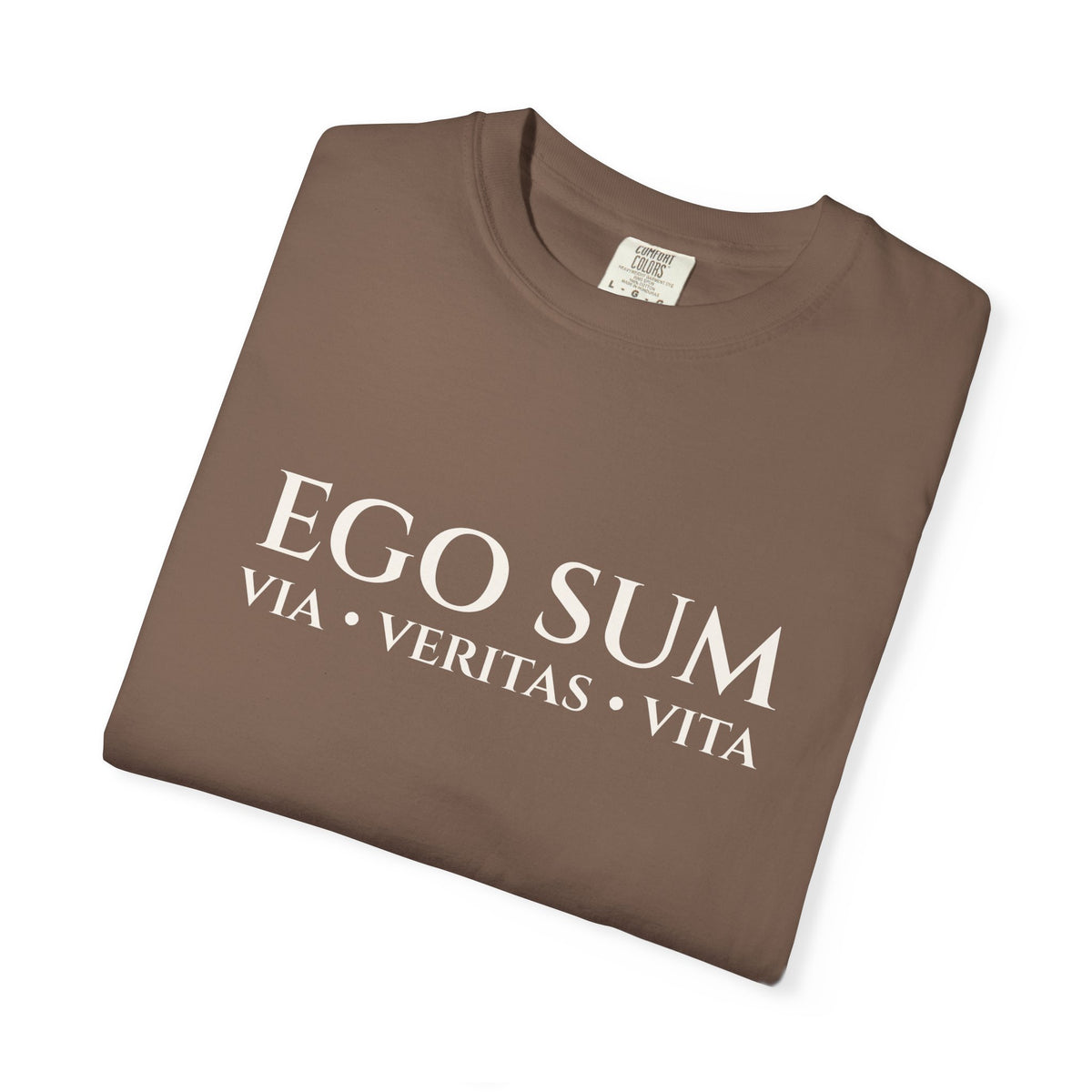 Ego Sum T-Shirt | Via, Veritas, Vita